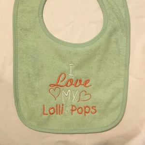 I love my Lolli & Pops custom embroidered bib