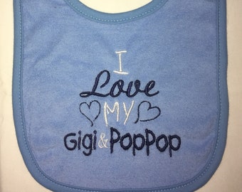 I love my Gigi & PopPop custom embroidered bib