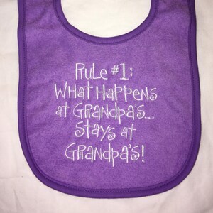 What happens at Grandpa&#39;s...stays at Granda&#39;s custom embroidered bib
