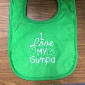 I Love My Gumpa custom embroidered bib
