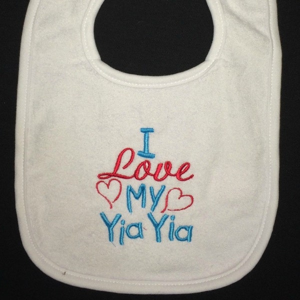 I love my Yia Yia custom embroidered bib