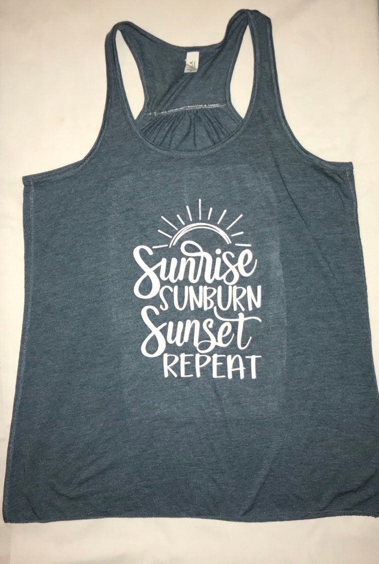 Sunrise Sunburn Sunset Repeat Vinyl Racerback Flowy Tank - Etsy