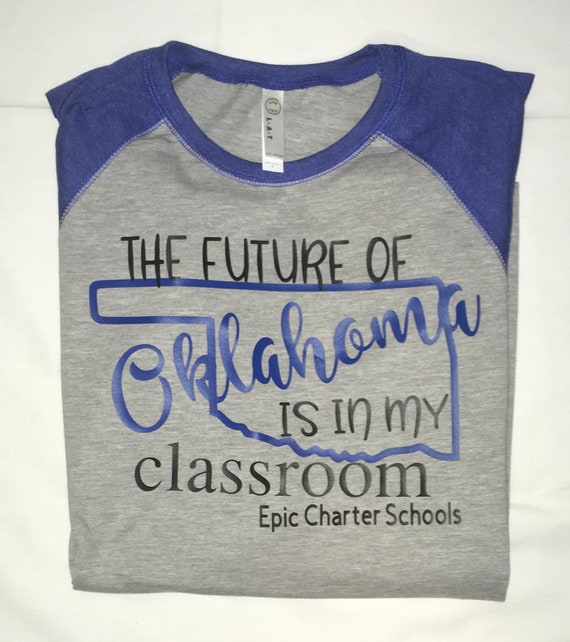 The Future of Oklahoma is in my Classroom Teacher T-Shirt
