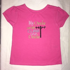 My Uncle can out CLIMB your Uncle lineman custom embroidered shirt