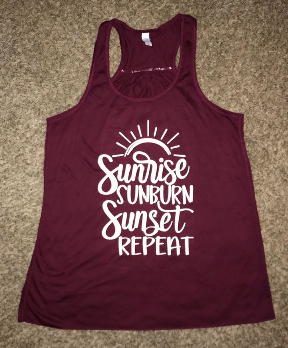 Sunrise Sunburn Sunset Repeat Vinyl Racerback Flowy Tank | Etsy