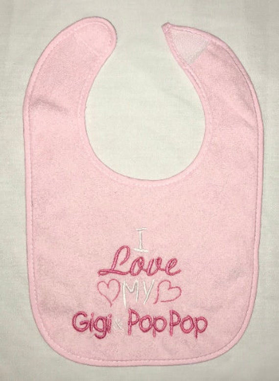 I love my Gigi /& Papa custom embroidered bib