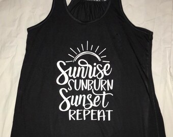 sunrise sunburn Sunset repeat vinyl racerback flowy tank