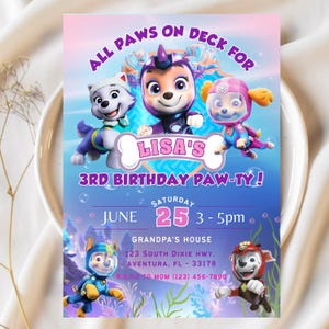 May include: A colorful invitation with the text "ALL PAWS ON DECK FOR LISA'S 3RD BIRTHDAY PAW-TY!" features cartoon characters from the Paw Patrol series. The invitation includes the date, time, and location of the party.
