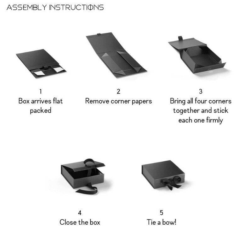 May include: Assembly instructions for a black gift box. The instructions show how to fold the box, stick the corners, close the box, and tie a bow.