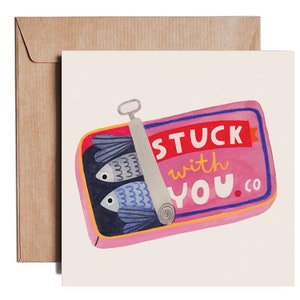 STUCK WITH YOU | food | birthday | valentine's | celebration | foodie | for her | for him | greeting card | cute | love