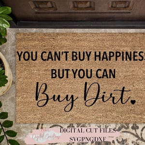 No puedes comprar la felicidad, pero puedes comprar tierra svg, Felpudo svg, Decoración de casa de campo, svg, png, dxf