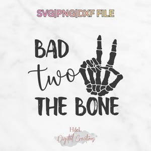 Bad Two The Bone svg, 2nd Birthday svg, Two Year Old Birthday Shirt Design, Skeleton Hand png, Cricut dxf Digital Download