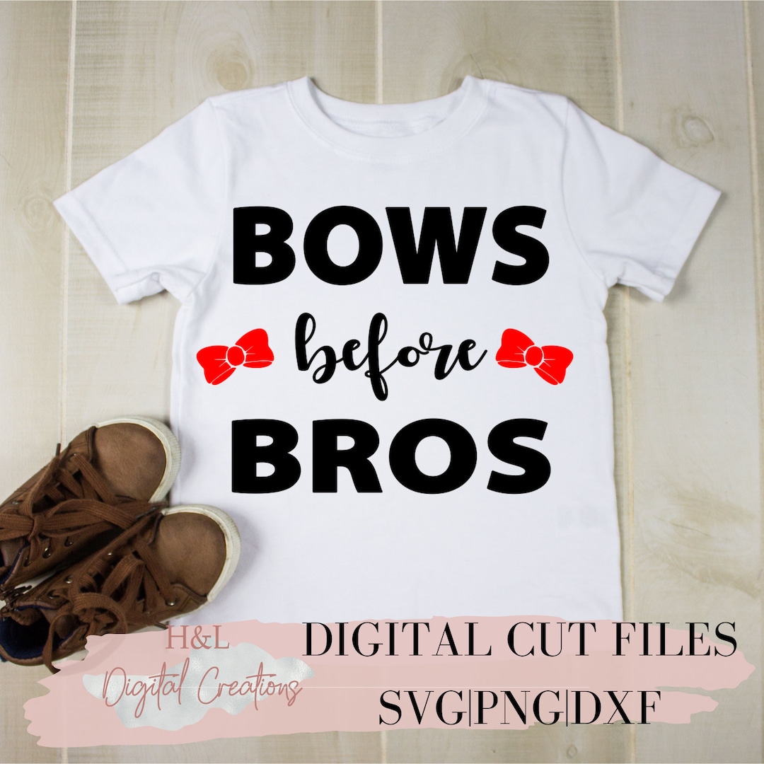 Bows Before Bros Svg, Hair Bow Svg, Baby Girl Svg, Toddler Girl Svg
