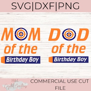 Mamá del cumpleañero SVG, Papá del cumpleañero SVG, Pistola de dardos SVG, SVG, PNG, DXF