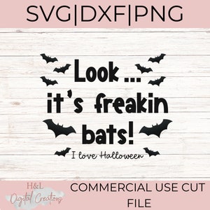 Look its freakin bats I love halloween svg, Halloween shirt, Bats svg, Spooky svg, I love halloween svg, svg, png, dxf
