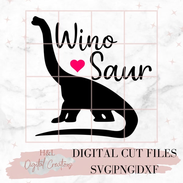 Wino Saur svg, Winosaurus, Dinosaur svg, Drinking svg, Wine glass svg, Girlfriends svg, svg, png, dxf