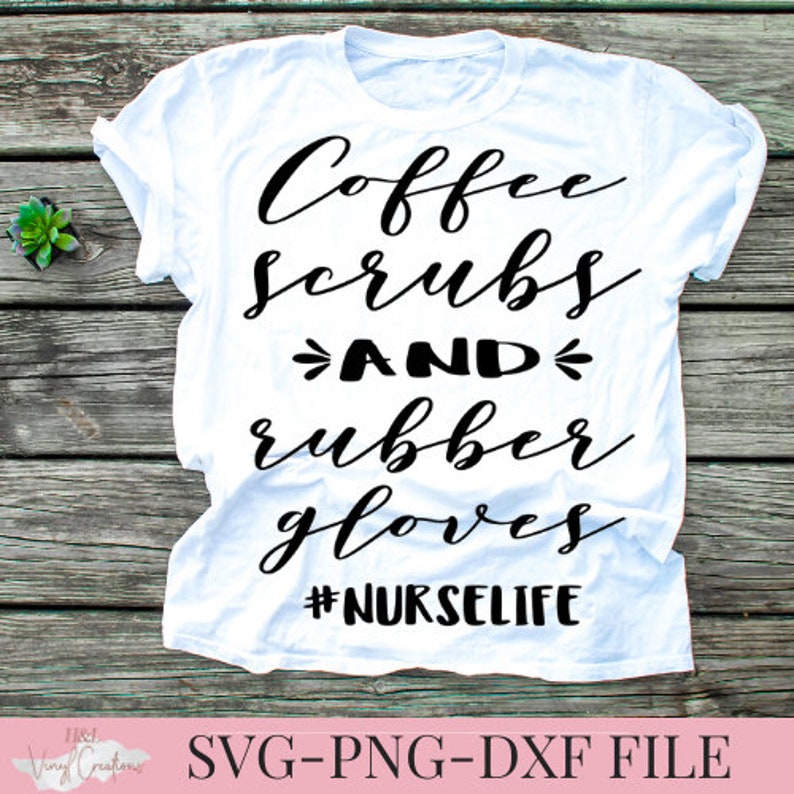 Download Coffee scrubs and rubber gloves svg Nurselife svg Nurse | Etsy