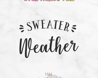 Sweater Weather svg, Fall svg Cut File, Autumn Shirt svg, Cozy Season svg, Cricut svg, Pumpkin Spice svg, PNG DXF EPS Download