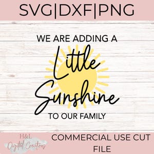 Wir fügen unserer Familie svg, Schwangerschaftsmitteilung svg, Babyankündigung svg, svg, png, dxf einen kleinen Sonnenschein hinzu