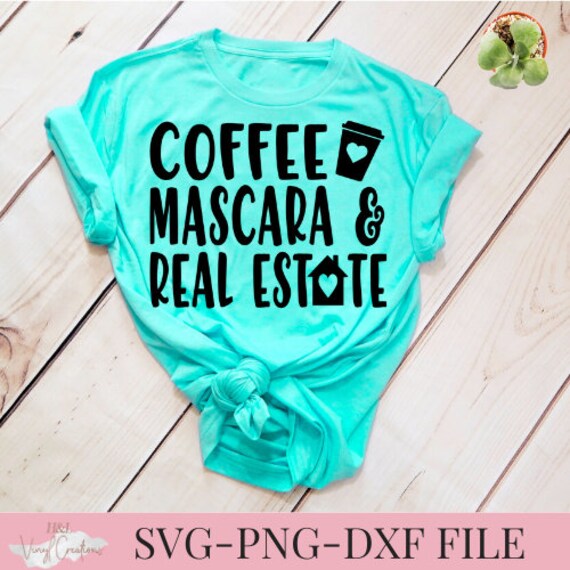 Download Coffee Mascara And Real Estate Svg Png Dxf Silhouette Cameo Etsy