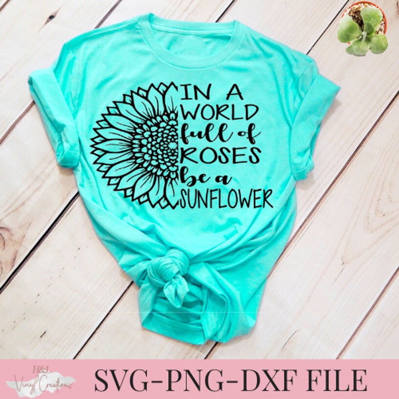 Free Free Sunflower Svg With Saying 839 SVG PNG EPS DXF File