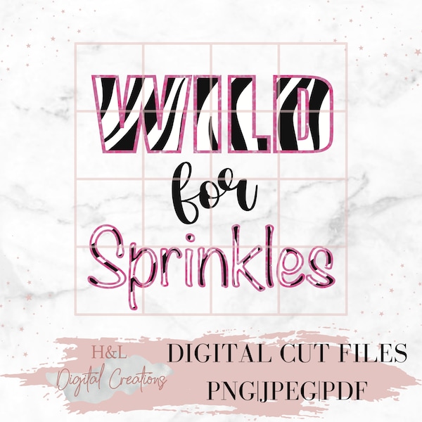 Wild for sprinkles png, Sublimation download, Pink zebra, Zebra print, Pink zebra shirt, png, jpeg, pdf