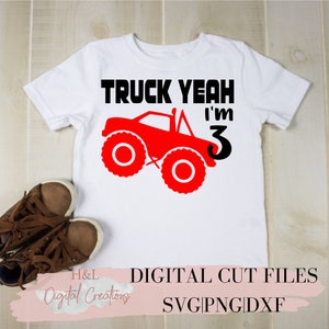 Truck yeah im 3 svg, Monster truck svg, 3rd birthday svg, Third birthday svg, Monster truck shirt, svg, png, dxf