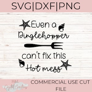 Even a dinglehopper can&#39;t fix this hot mess svg, Dinglehopper svg, Hot mess svg, Shells svg, Mermaid svg,  svg, png, dxf