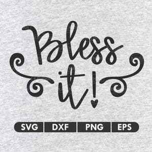 Bless It SVG DXF Silhouette Cameo Cricut Datei