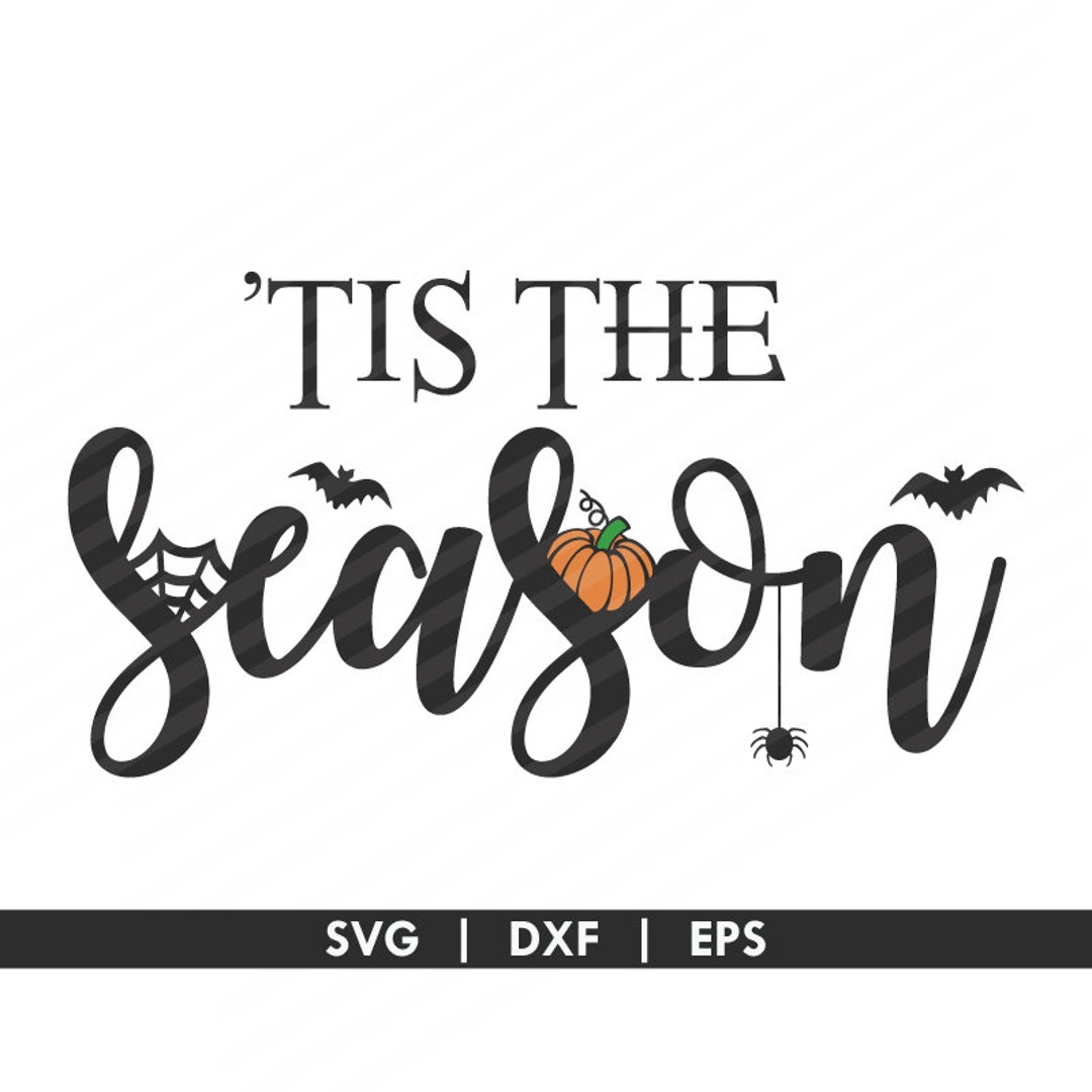 Halloween Tis the Season SVG DXF Cut File Silhouette Cricut - Etsy