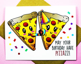 May Your Birthday Have Pizzaz Funny Pepperoni Celebration Punny Friendship Party Pizza Birthday Greeting Card