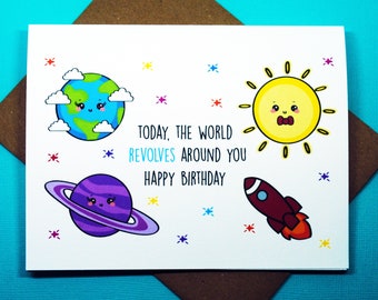 Today The World Revolves Around You Happy Birthday Outer Space Galaxy Planets Sun Spaceship Punny Cute Friendship Romance Greeting Card