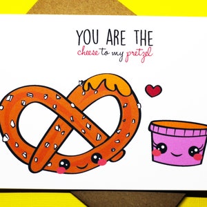 You Are The Cheese To My Pretzel Punny Friendship Funny Bestie BFF Romance Love Valentine's Day Happy Anniversary Birthday Greeting Card