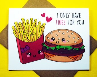 I Only Have Fries For You Funny Hamburger And French Fries Punny Happy Anniversary Valentine's Day Love Romance Foodie Greeting Card