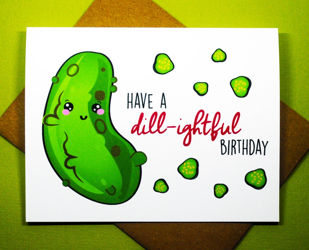 Have A Dilllightful Birthday Punny Best Friends Celebration Let's