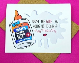 You Are The Glue That Holds Us Together Happy Mothers Day Punny Mom Funny Cute Greeting Card