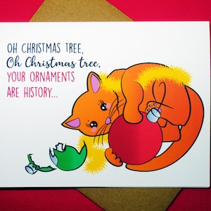 Oh Christmas Tree Your Ornaments Are History Funny Kitty Cat Happy Holiday Merry Christmas Greeting Card