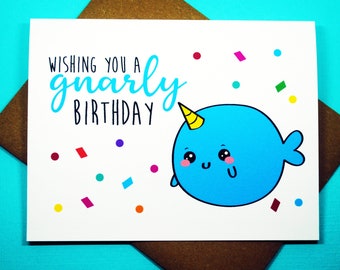 Wishing You A Gnarly Birthday Narwhal Punny Friendship Romance Love Celebration Confetti Funny Kid Happy Birthday Greeting Card