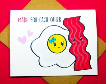 Made For Each Other Bacon And Eggs Romance Happy Anniversary Love Breakfast Brunch Funny Happy Birthday Punny Greeting Card