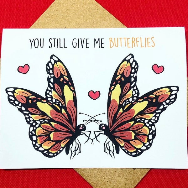 You Still Give Me Butterflies Monarch Butterfly Romance Happy Anniversary Nature Greeting Card