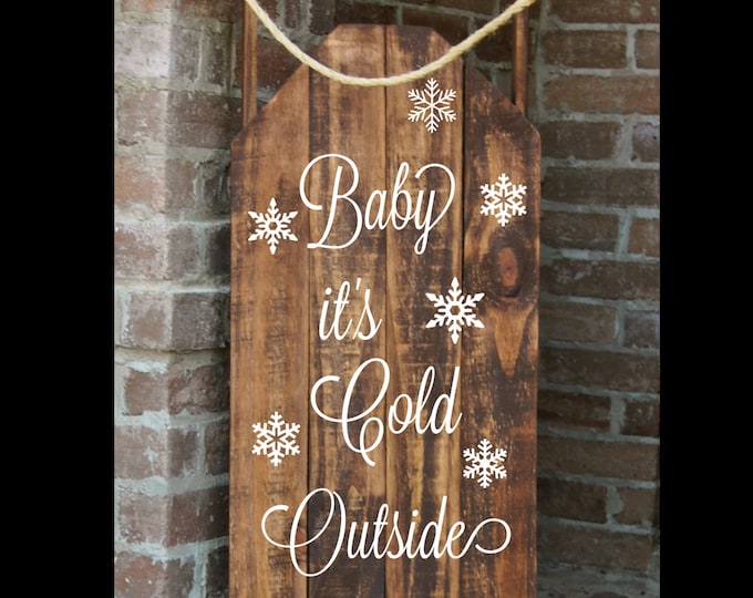 Sled, Decorative Porch Sled, Baby it's Cold Outside Decorative Porch Sleigh