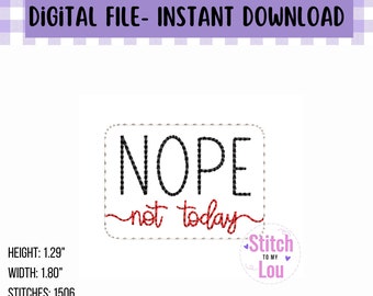 Nee, niet vandaag Feltie-borduurontwerp (digitale download)