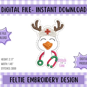 May include: A digital feltie embroidery design featuring a cartoon duck wearing a nurse's cap with a cross and antlers, holding a stethoscope. The design is 2.17 inches high and 1.45 inches wide, with 3069 stitches. Text includes "DIGITAL FILE - INSTANT DOWNLOAD" and "FELTIE EMBROIDERY DESIGN."