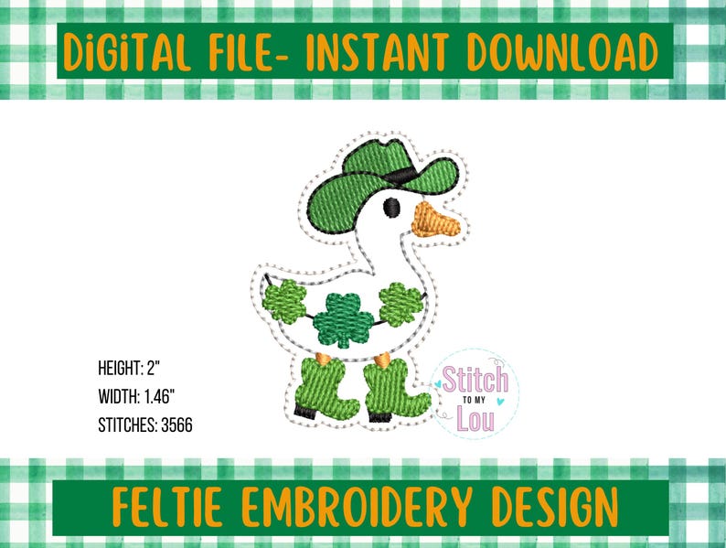 May include: A white duck wearing a green cowboy hat and boots, with shamrocks. The design is a feltie embroidery design. The text "DIGITAL FILE - INSTANT DOWNLOAD" and "FELTIE EMBROIDERY DESIGN" are displayed. The height is 5.08 cm and the width is 3.71 cm.