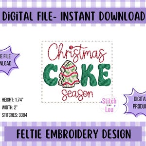 May include: A digital embroidery design with the words "Christmas CAKE Season" in red and green. The design includes a Christmas tree and is 1.74 inches high and 2 inches wide. The text "DIGITAL FILE - INSTANT DOWNLOAD" is at the top.