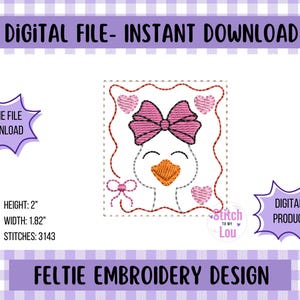 May include: An embroidery design featuring a white duck with a pink bow, hearts, and a bow. The design is in a square frame with the text "DIGITAL FILE - INSTANT DOWNLOAD" and "FELTIE EMBROIDERY DESIGN". The design is 2 inches high and 1.82 inches wide.