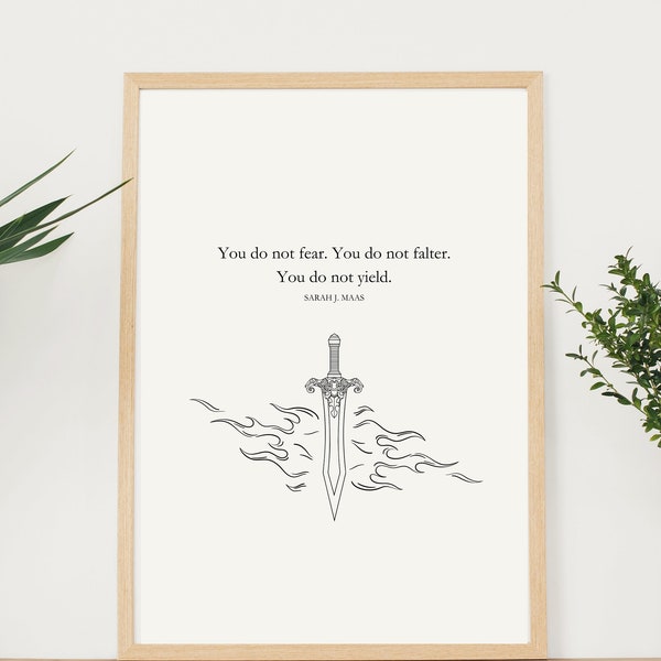 You do not yield | Minimalist digital print, TOG, ACOTAR, digital art, Sarah J Maas, you do not fear, you do not falter, you do not yield