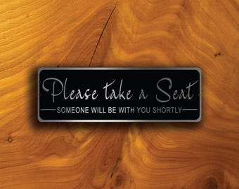 Please Take a Seat Sign: Brushed Silver Metal, Indoor/Outdoor