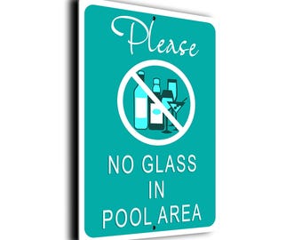 No Glass In Pool Area Sign: Weatherproof Aluminum Composite