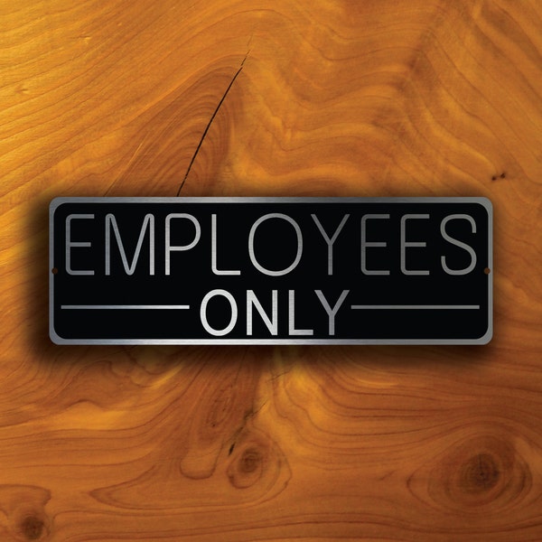 EMPLOYEES ONLY SIGN, Employees Only Signs, Office Wall Sign, Office Door Sign, Office Decor, Employees Only, Brushed Aluminum Employees Only